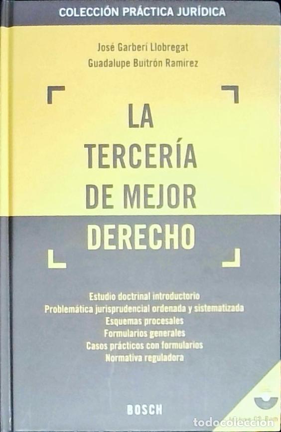 Libros: La tercer&iacute;a de mejor derecho - Garber&iacute; Llobregat, Jos&eacute;: