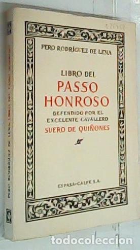 Libros: Libro del Passo Honroso. Defendido por el excelente cavallero suero de Qui&ntilde;ones - Rodr&iacute;guez De Lena,
