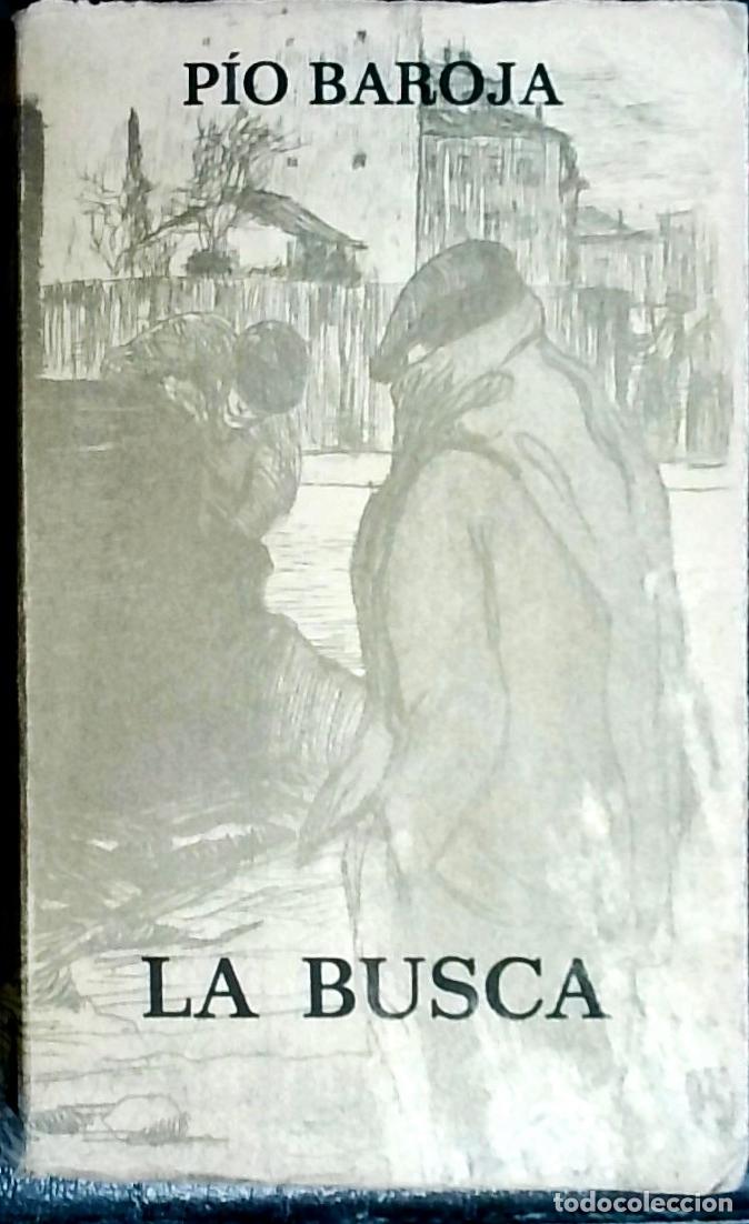 Libros: La busca - BAROJA, P&iacute;o: