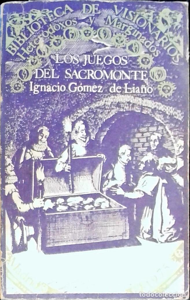 Libros: Los juegos del Sacromonte - G&oacute;mez de Lia&ntilde;o, Ignacio: