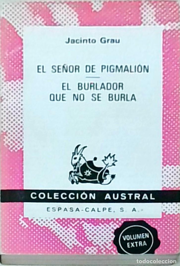 books: El se&ntilde;or de Pigmali&oacute;n. El burlador que no se burla - GRAU, Jacinto:
