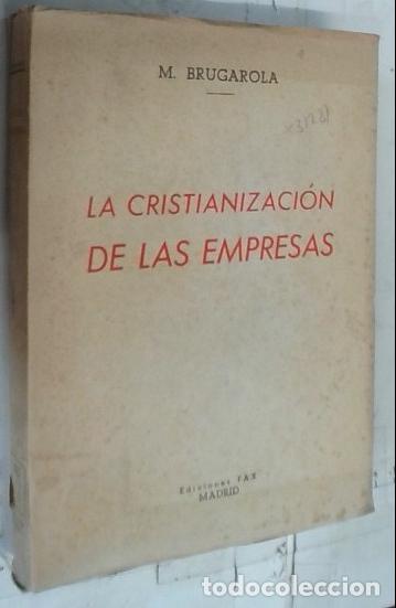 Livros em segunda m&atilde;o: La cristianizaci&oacute;n de las empresas - Brugarola, Mart&iacute;n: