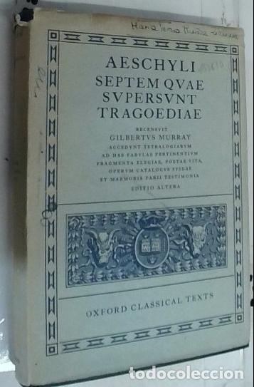 books: Septem quae supersunt tragoediae. Recensuit gilbertus Murray - Aeschyli Esquilo: