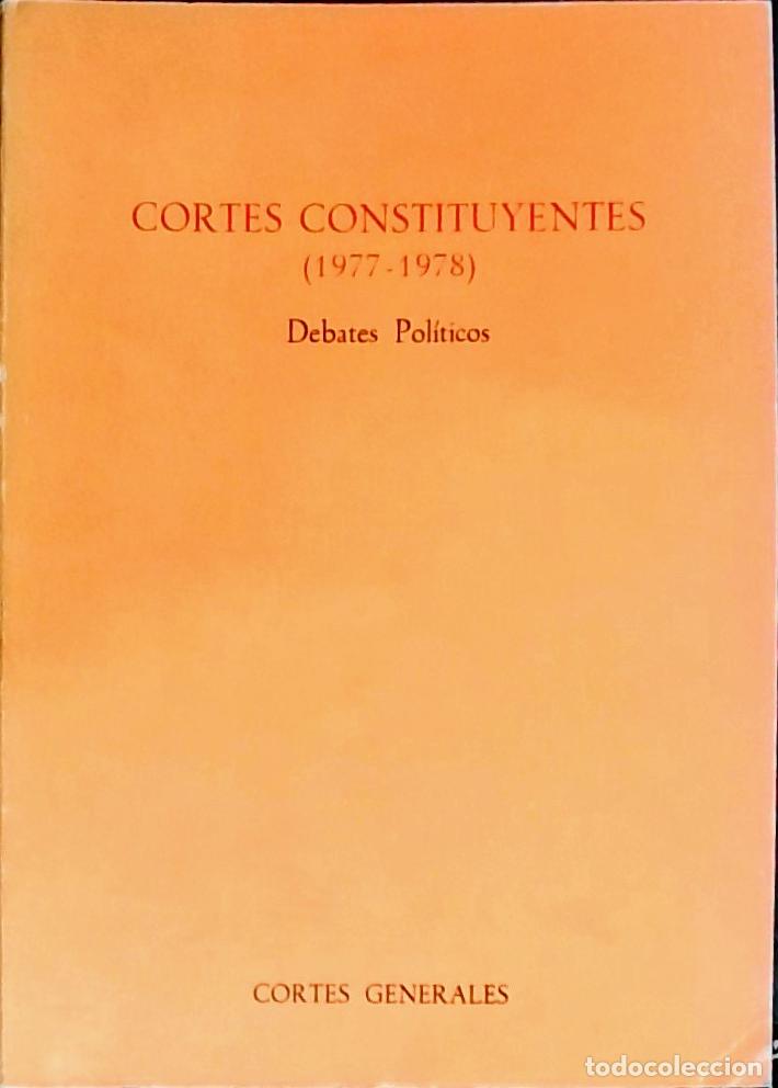 books: Cortes Constituyentes (1977 - 1978). Debates pol&iacute;ticos - Autores Varios: