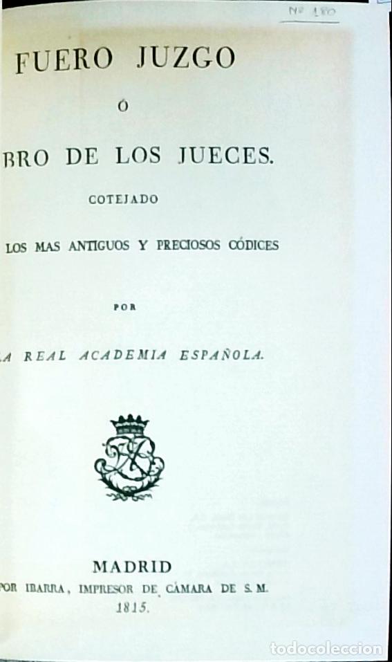 books: Fuero Juzgo o Libro de los Jueces cotejado con los m&aacute;s antiguos y preciosos c&oacute;dices por la Real Acad