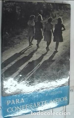 Livres: Para confesarte mejor - Lelote, F.: