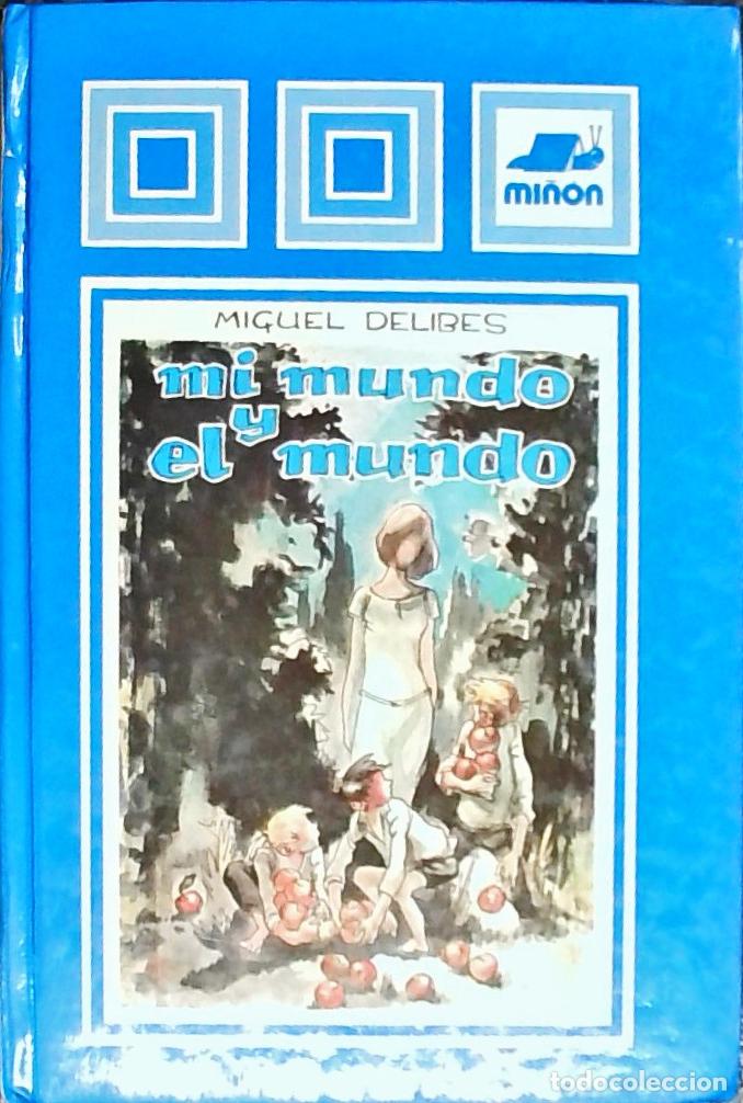 Libri di seconda mano: Mi mundo y el mundo - DELIBES, Miguel: