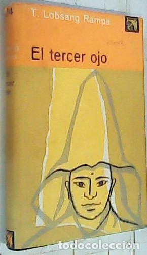Libri di seconda mano: El tercer ojo. Autobiograf&iacute;a de un Lama Tibetano - Lobsang Rampa, T.:
