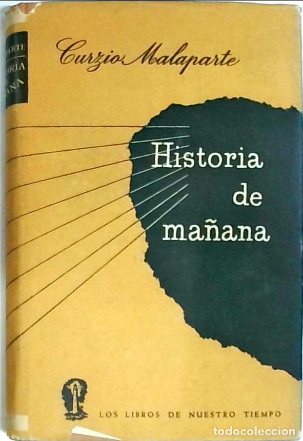 Libri di seconda mano: Historia de ma&ntilde;ana - Malaparte, Curzio: