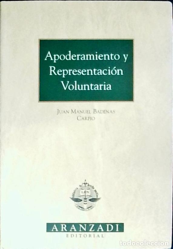 Libros: Apoderamiento y representaci&oacute;n voluntaria - B&aacute;denas Carpio, Juan Manuel:
