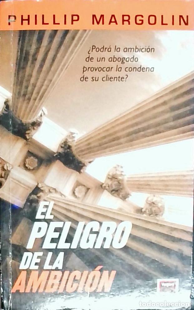 B&uuml;cher: El peligro de la ambici&oacute;n - MARGOLIN, Phillip: