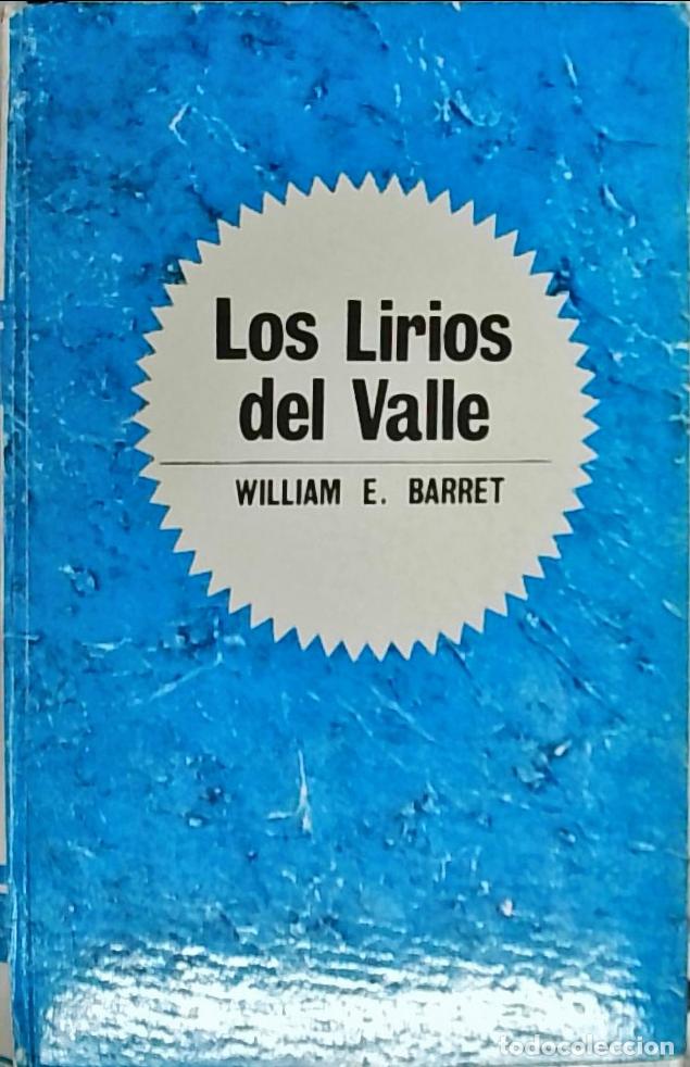 B&uuml;cher: Los lirios del Valle - Barret, William E.: