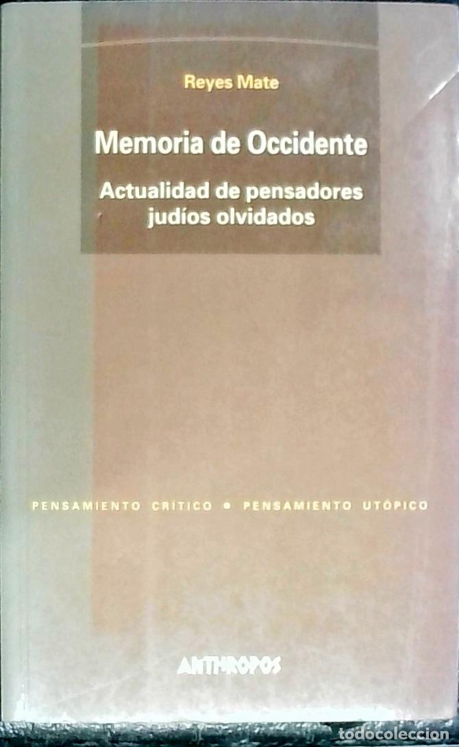 B&uuml;cher: Memoria de Occidente. Actualidad de pensadores jud&iacute;os olvidados - MATE, Reyes: