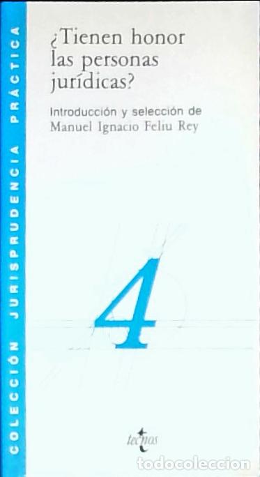 B&uuml;cher: Tienen honor las personas jur&iacute;dicas? - Feli&uacute; Rey, Manuel I.: