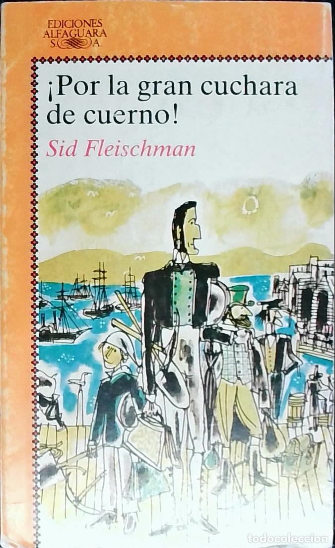 B&uuml;cher: Por la gran cuchara de cuerno! - FLEISCHMAN, Sid: