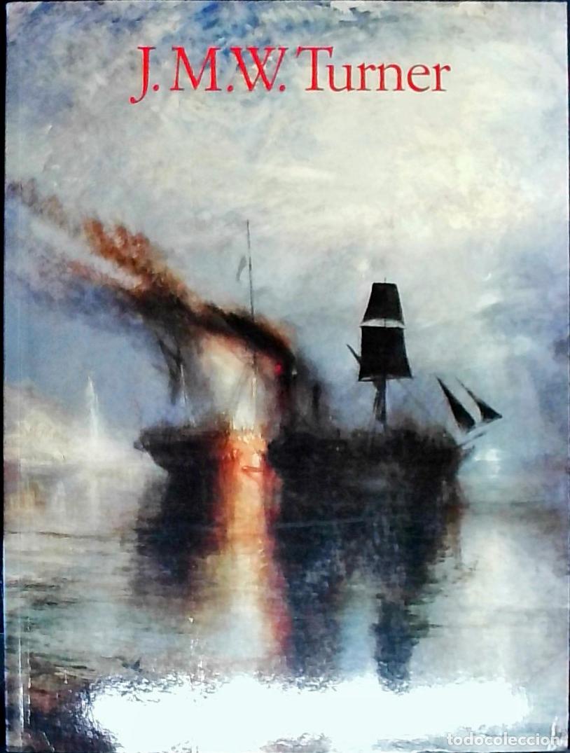 Libros: J.M.W. turner 1775 - 1851: el mundo de la luz y del color - Bockemuhl, Michael: