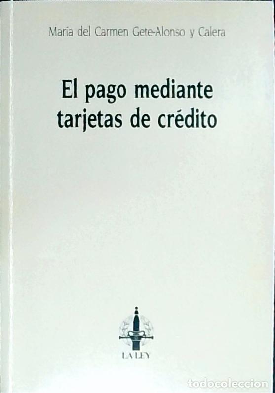 B&uuml;cher: El pago mediante tarjetas de cr&eacute;dito - Gete Alonso y Calera, Mar&iacute;a del Carmen: