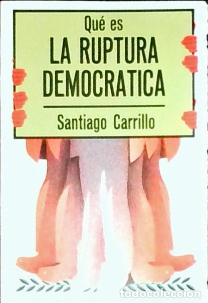 Libri di seconda mano: Qu&eacute; es la Ruptura Democr&aacute;tica - Carrillo, Santiago: