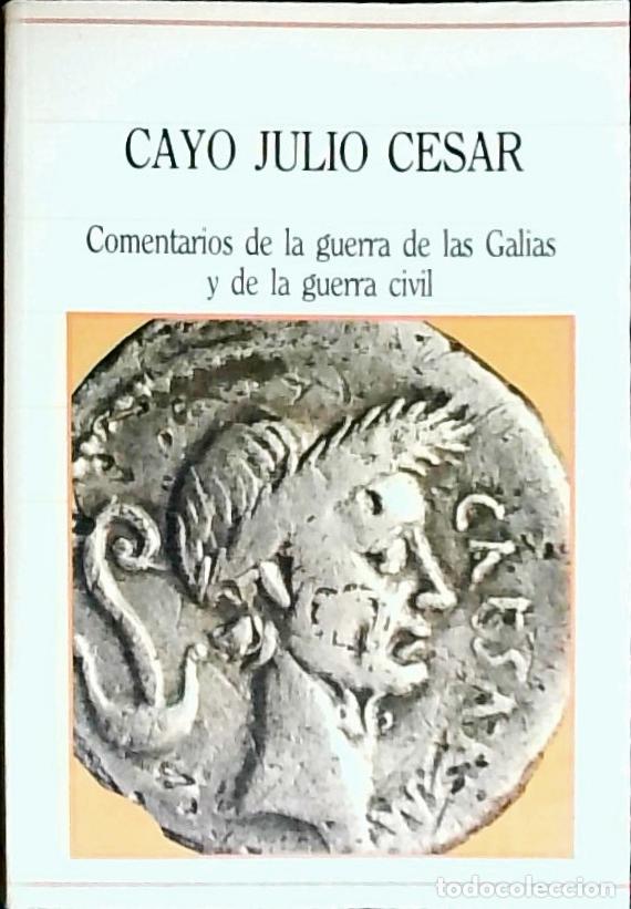 Livros em segunda m&atilde;o: Comentarios de la guerra de las Galias y de la guerra civil - Cayo Julio C&eacute;sar: