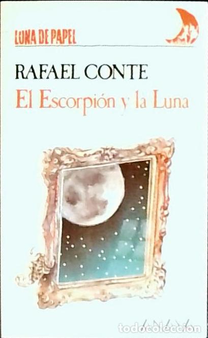 books: El escorpi&oacute;n y la luna - Conte, Rafael: