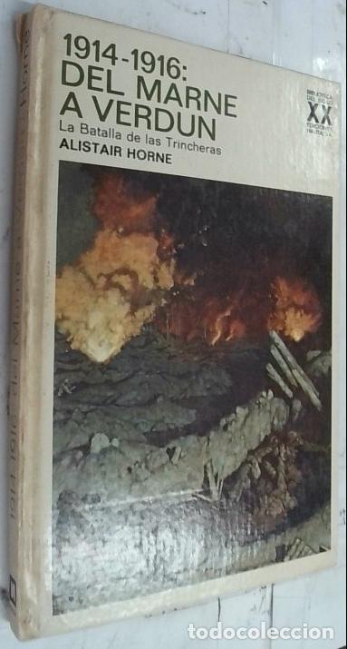 books: 1914 - 1916: del Marne a Verdun. La batalla de las Trincheras - Horne, Alistair: