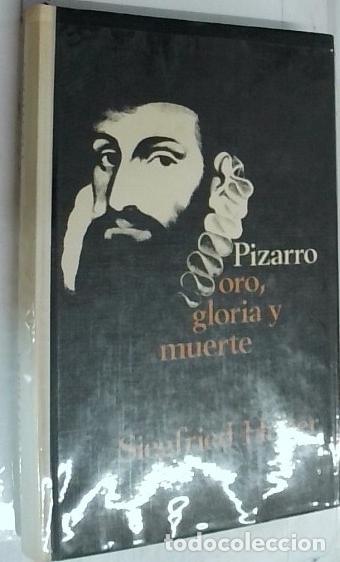 Libros: Pizarro. Oro, gloria y muerte - Huber, Siegfried: