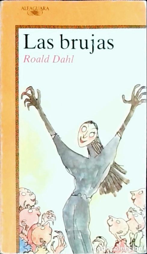 Libros: Las Brujas - Dahl, Roald Juan: