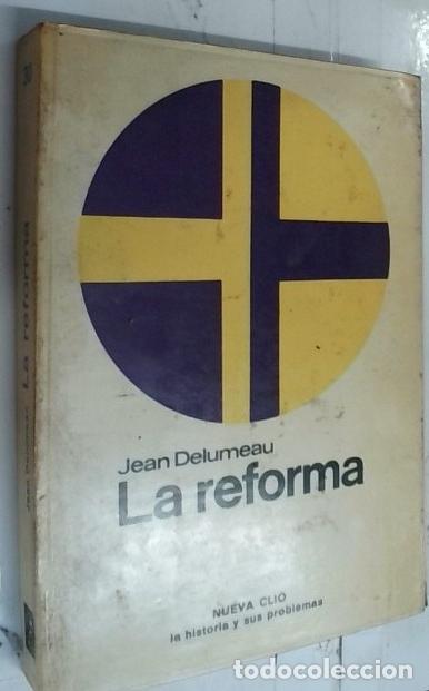 Libros: La Reforma - Delumeau, Jean: