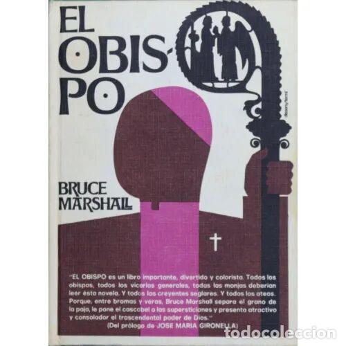 Libros: El Obispo - Bruce Marshall - Sin Especificar - Foto 1