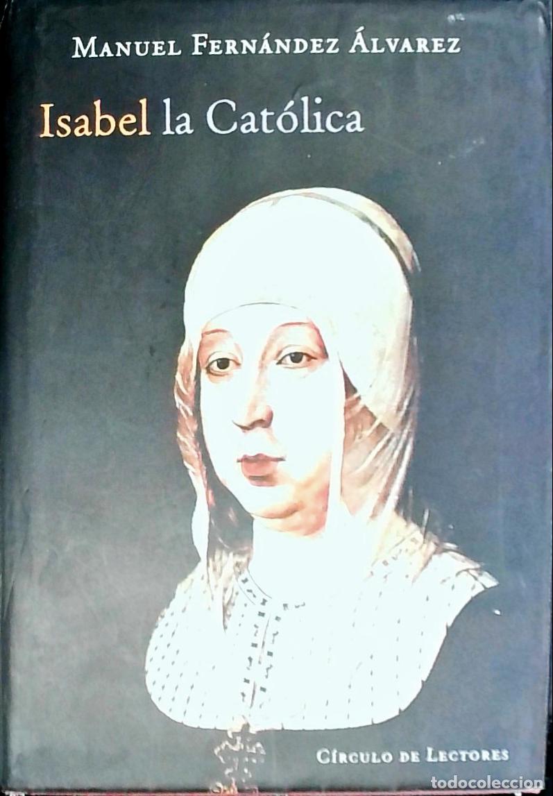 Libros: Isabel la Cat&oacute;lica - Fern&aacute;ndez &Aacute;lvarez, Manuel: