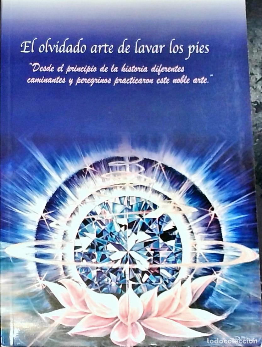 books: El olvidado arte de lavar los pies. Desde el principio de la historia diferentes caminantes y peregr