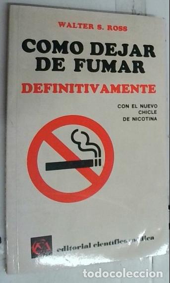 books: C&oacute;mo dejar de fumar definitivamente - Ross, Walter Sanford: