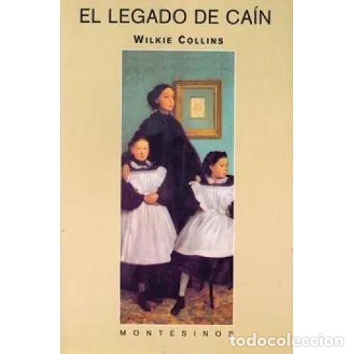 books: EL LEGADO de CA&Iacute;N - COLLINS, WILKIE - Sin Especificar