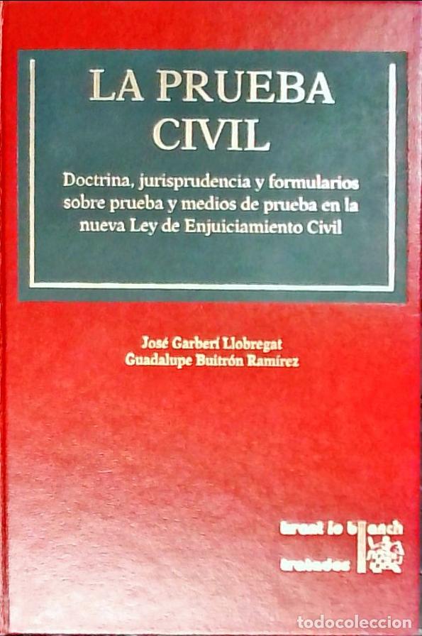 books: La prueba civil : doctrina, jurisprudencia y formularios sobre prueba y medios de prueba en la nueva