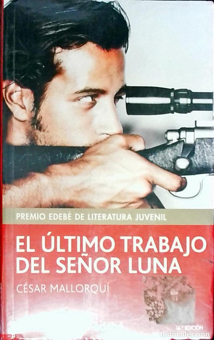 books: El &uacute;ltimo trabajo del se&ntilde;or Luna - MALLOQUI, C&eacute;sar:
