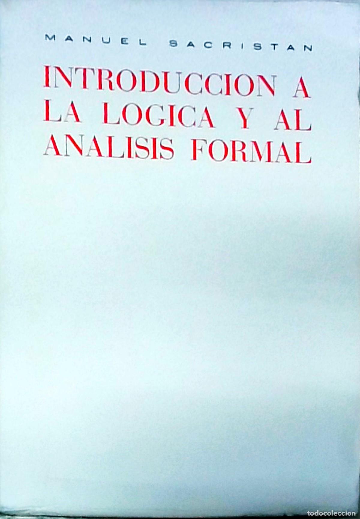 books: Introducci&oacute;n a la l&oacute;gica y al an&aacute;lisis formal - SACRISTAN, Manuel: