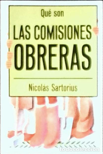 books: Qu&eacute; son las Comisiones Obreras - Sartorius Alvarez de Toledo, Nicol&aacute;s: