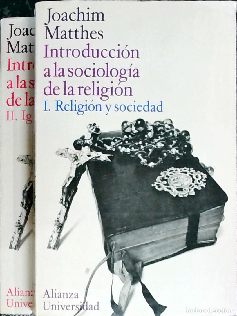 B&uuml;cher: Introducci&oacute;n a la sociolog&iacute;a de la religi&oacute;n. 2 tomos. Tomo I: Religi&oacute;n y sociedad. Tomo II: Iglesia