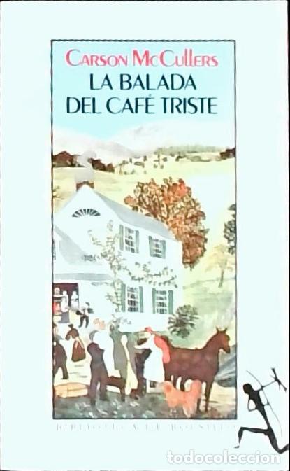 B&uuml;cher: La balada del caf&eacute; triste - McCullers, Carson: