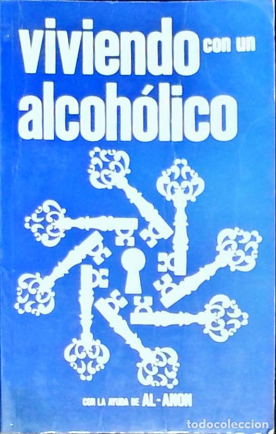 B&uuml;cher: Viviendo con un alcoholico - Grupos de Familia Al-Anon: