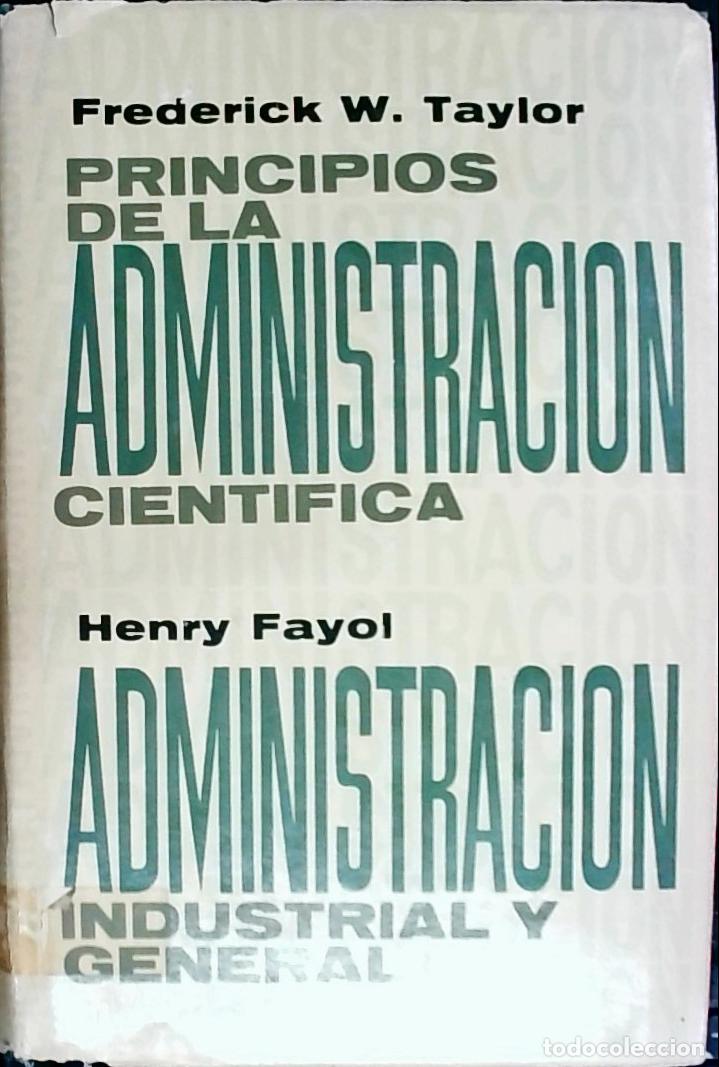 books: Principios de la administraci&oacute;n cient&iacute;fica. Administraci&oacute;n industrial y general - Taylor, Frederick.