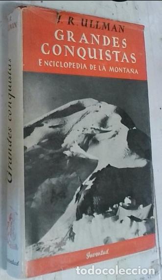 books: Grandes conquistas. Enciclopedia de la monta&ntilde;a - Ullman, James Ramsey: