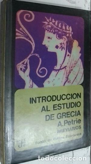 Livres: Introducci&oacute;n al estudio de Grecia. Historia, antig&uuml;edades y literatura - Petrie, A.: