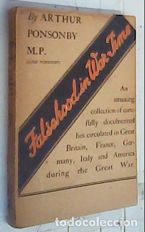 Livres: Falsehood in WarTime. Containing an assortment of lies circulated throughout the nations during the