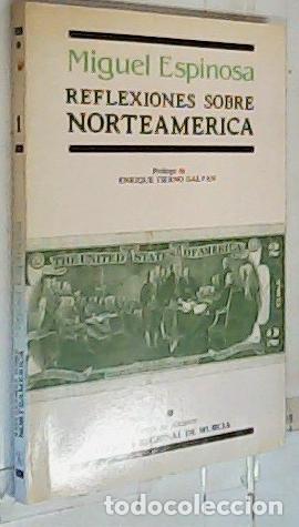 Libros: Reflexiones sobre Norteam&eacute;rica - Espinosa, Miguel: