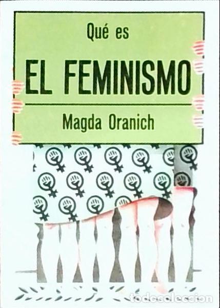 Libri di seconda mano: Qu&eacute; es el feminismo - Oranich Solagran, Magda: