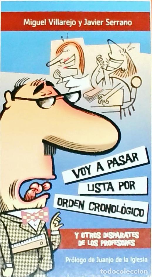 books: Voy a pasar lista por orden cronol&oacute;gico - ORS VILLAREJO, Miguel: