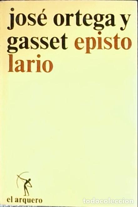 Libros: Epistolario - Ortega y Gasset, Jos&eacute;: