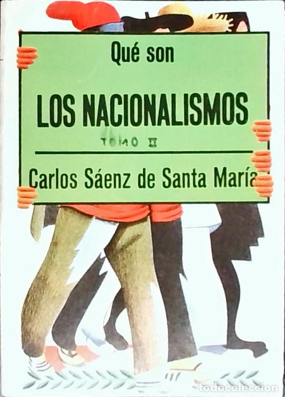 Libros: Qu&eacute; son los nacionalismos. Tomo II - Saenz de Santamar&iacute;a, Carlos: