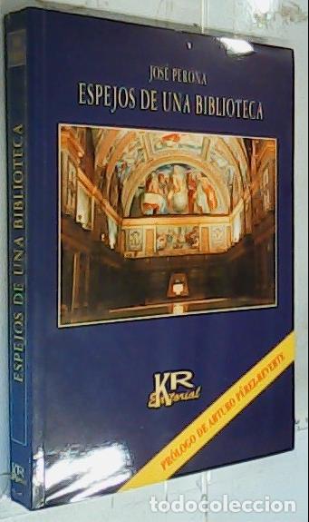 B&uuml;cher: Espejos de una biblioteca - Perona, Jos&eacute;: